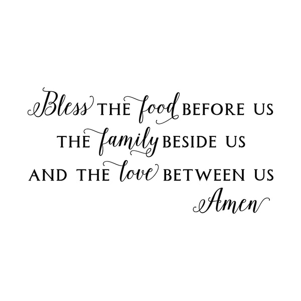 Bless the food before us - Kitchen decor Saying Vinyl Decal - For Signs, Laptops, Mirrors, etc.