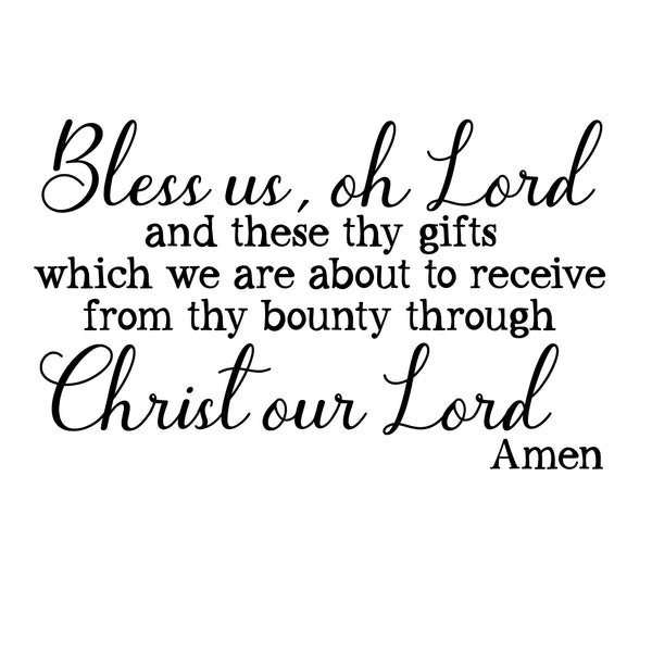 Bless us oh Lord - Religious Saying Vinyl Decal - For Signs, Laptops,  Mirrors, etc.