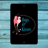 Hugs and Kisses metal sign - Wall Decor - Aluminum Door Sign - Wall Metal Sign - Kid's Room - inspirational - Man Cave - She Shed - Wall Art