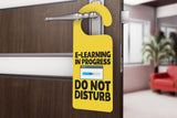 E - Learning In Progress Door Hanger Sign | at home School | Kids Room | Home Decor | e learning | Distance Learning | Homeschooling | Signs